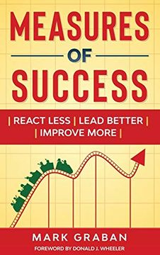 portada Measures of Success: React Less, Lead Better, Improve More (en Inglés)