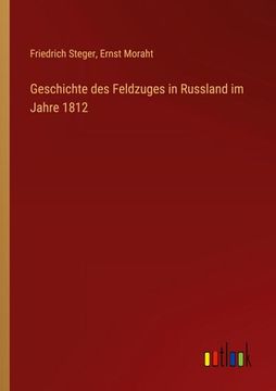 portada Geschichte des Feldzuges in Russland im Jahre 1812 (en Alemán)