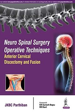 portada Neuro Spinal Surgery Operative Techniques: Anterior Cervical Discectomy and Fusion