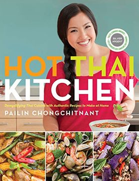 portada Hot Thai Kitchen: Demystifying Thai Cuisine With Authentic Recipes to Make at Home (en Inglés)