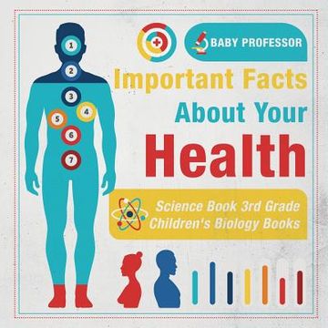 portada Important Facts about Your Health - Science Book 3rd Grade Children's Biology Books (en Inglés)