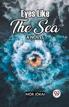 portada Eyes Like The Sea A Novel (en Inglés)