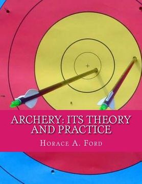 portada Archery: Its Theory and Practice (en Inglés)