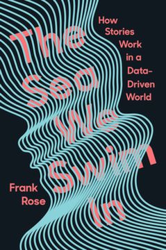 portada The sea we Swim in: How Stories Work In A Data-Driven World (en Inglés)