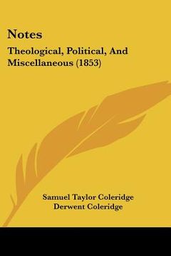 portada notes: theological, political, and miscellaneous (1853) (en Inglés)