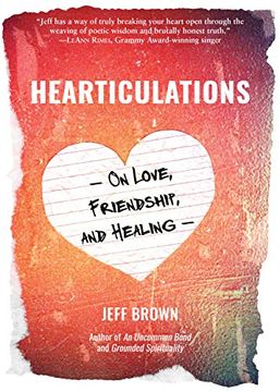portada Hearticulations: On Love, Friendship, and Healing (en Inglés)