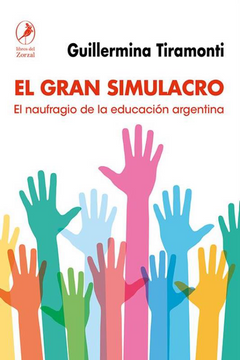 portada Gran Simulacro el Naufragio de la Educacion Argentina (in Spanish)