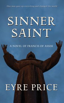 portada Sinner Saint: A Novel of Francis of Assisi (en Inglés)