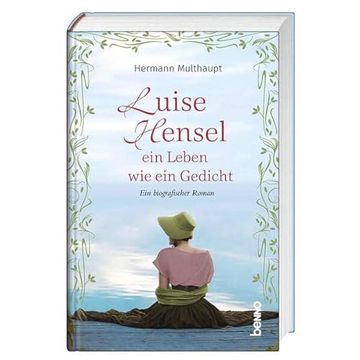 portada Luise Hensel - ein Leben wie ein Gedicht: Ein Biografischer Roman (en Alemán)