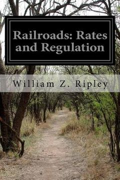 portada Railroads: Rates and Regulation (en Inglés)