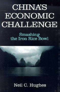 portada china's economic challenge: smashing the iron rice bowl (en Inglés)