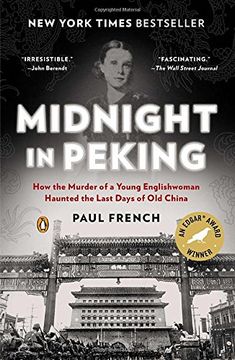 portada Midnight in Peking: How the Murder of a Young Englishwoman Haunted the Last Days of old China (in English)