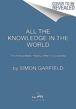 portada All the Knowledge in the World: The Extraordinary History of the Encyclopedia (en Inglés)