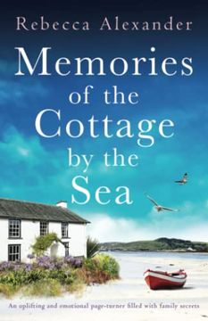 portada Memories of the Cottage by the Sea: An Uplifting and Emotional Page-Turner Filled With Family Secrets (en Inglés)