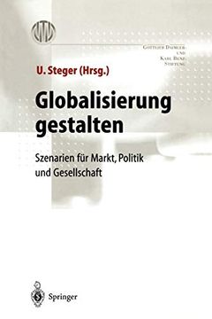 portada Globalisierung Gestalten: Szenarien für Markt,Politik und Gesellschaft (en Alemán)