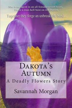 portada Dakota's Autumn: A Deadly Flowers Story (en Inglés)