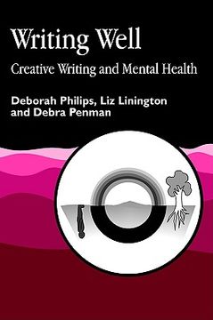 portada writing well: creative writing and mental health (en Inglés)