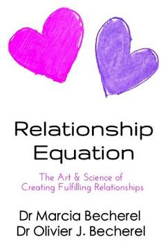 portada Relationship Equation: The Art & Science of True Love (en Inglés)