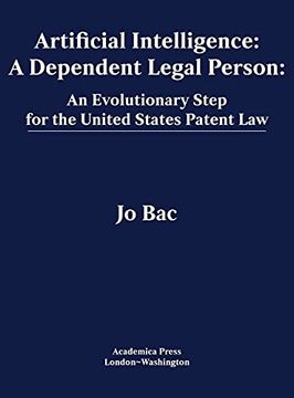 portada Artificial Intelligence: A Dependent Legal Person – an Evolutionary Step for the United States Patent law 
