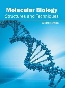 portada Molecular Biology: Structures and Techniques (en Inglés)