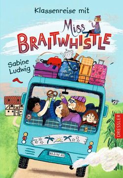 portada Miss Braitwhistle 5. Klassenreise mit Miss Braitwhistle (en Alemán)