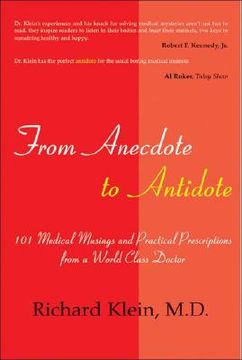 From Anecdote to Antidote: Medical Musings and Practical Prescriptions from a Humanitarian Healer (en Inglés)