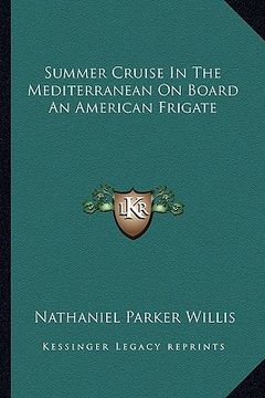 portada summer cruise in the mediterranean on board an american frigate (en Inglés)