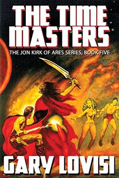 portada The Time Masters: Jon Kirk of Ares, Book 5