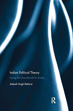 portada Indian Political Theory: Laying the Groundwork for Svaraj (en Inglés)
