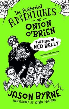 portada The Accidental Adventures of Onion O'brien: The Head of ned Belly (in English)