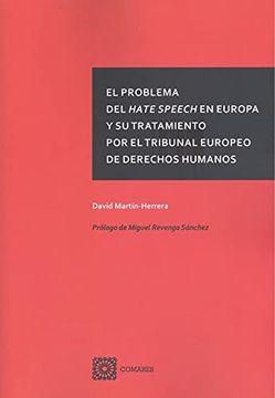 portada El Problema del Hate Speech en Europa y su Tratamiento por el Tribunal Europeo de Derecho Humanos