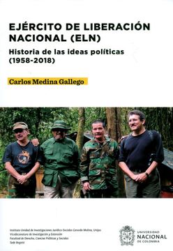 portada Ejército de liberación nacional (ELN). Historia de las ideas políticas (1958-2018)