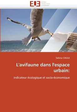 portada L'avifaune dans l'espace urbain:: indicateur écologique et socio-économique (French Edition)