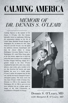 portada Calming America: Memoir of Dr. Dennis S. O'Leary (en Inglés)