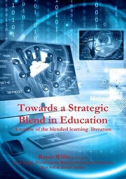 portada Towards a Strategic Blend in Education: A review of the blended learning literature.