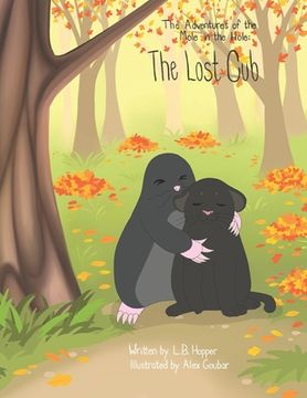 portada The Adventures of the Mole in the Hole; The Lost Cub (en Inglés)