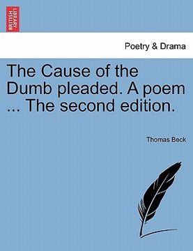 portada the cause of the dumb pleaded. a poem ... the second edition. (en Inglés)