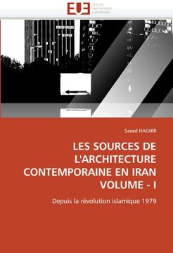 portada Les Sources de L'Architecture Contemporaine En Iran Volume - I