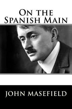 portada On the Spanish Main (en Inglés)