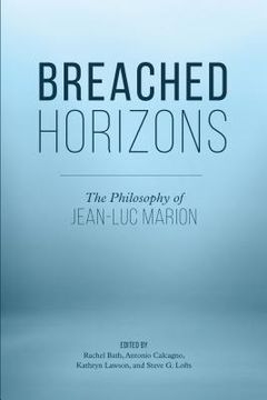portada Breached Horizons: The Philosophy of Jean-Luc Marion (en Inglés)