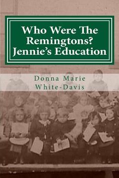 portada Who Were The Remingtons? Jennie's Education: Jennie's Education (en Inglés)