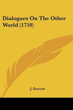 portada dialogues on the other world (1759) (en Inglés)