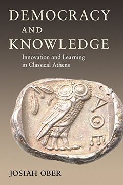 portada Democracy and Knowledge: Innovation and Learning in Classical Athens 