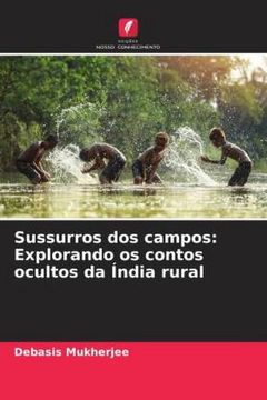 portada Sussurros dos Campos: Explorando os Contos Ocultos da Índia Rural (en Portugués)