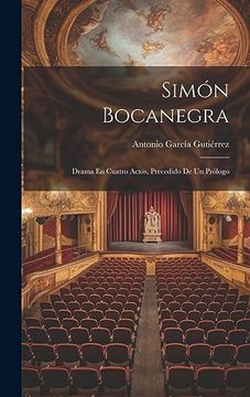 portada Simón Bocanegra: Drama en Cuatro Actos, Precedido de un Prólogo