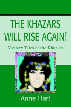 portada the khazars will rise again!: mystery tales of the khazars