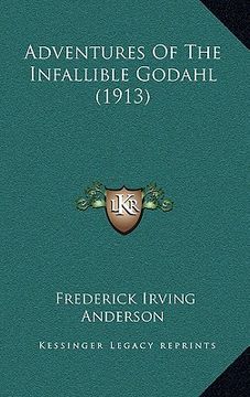 portada adventures of the infallible godahl (1913) (in English)