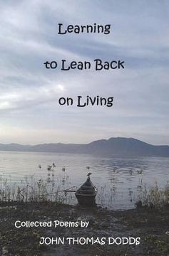 portada Learning to Lean Back on Living (en Inglés)