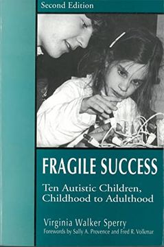 portada Fragile Success: Ten Autistic Children, Childhood to Adulthood Second Edition (en Inglés)