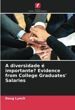 portada A Diversidade é Importante? Evidence From College Graduates' Salaries
